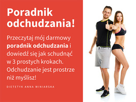 Jak można szybko i skutecznie schudnąć w 3 prostych krokach? Odchudzanie z dietetyk A. Winiarską